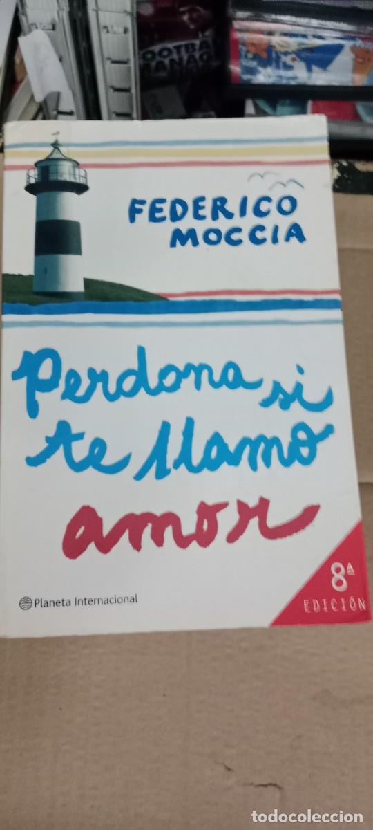 Libros de segunda mano: PERDONA SI TE LLAMO AMOR FEDERICO MOCCIA LIBRO GG-AUR