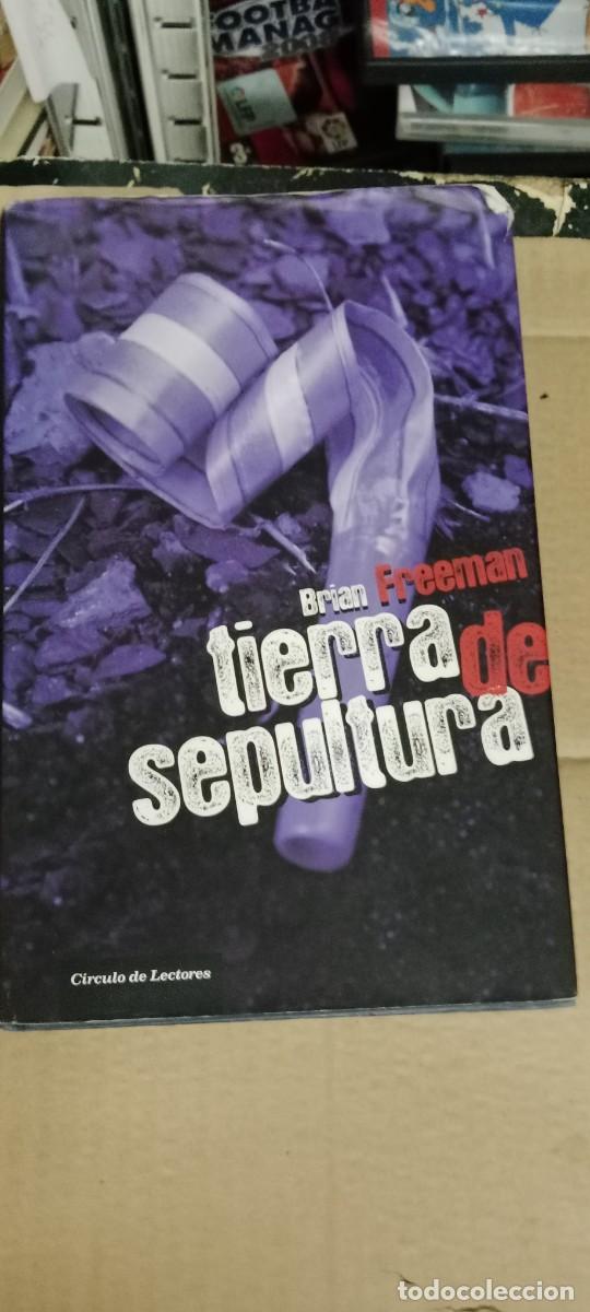 Libros de segunda mano: TIERRA DE SEPULTURA - BRIAN FREEMAN (C&Iacute;RCULO DE LECTORES) NOVELA LIBRO GG-AUR