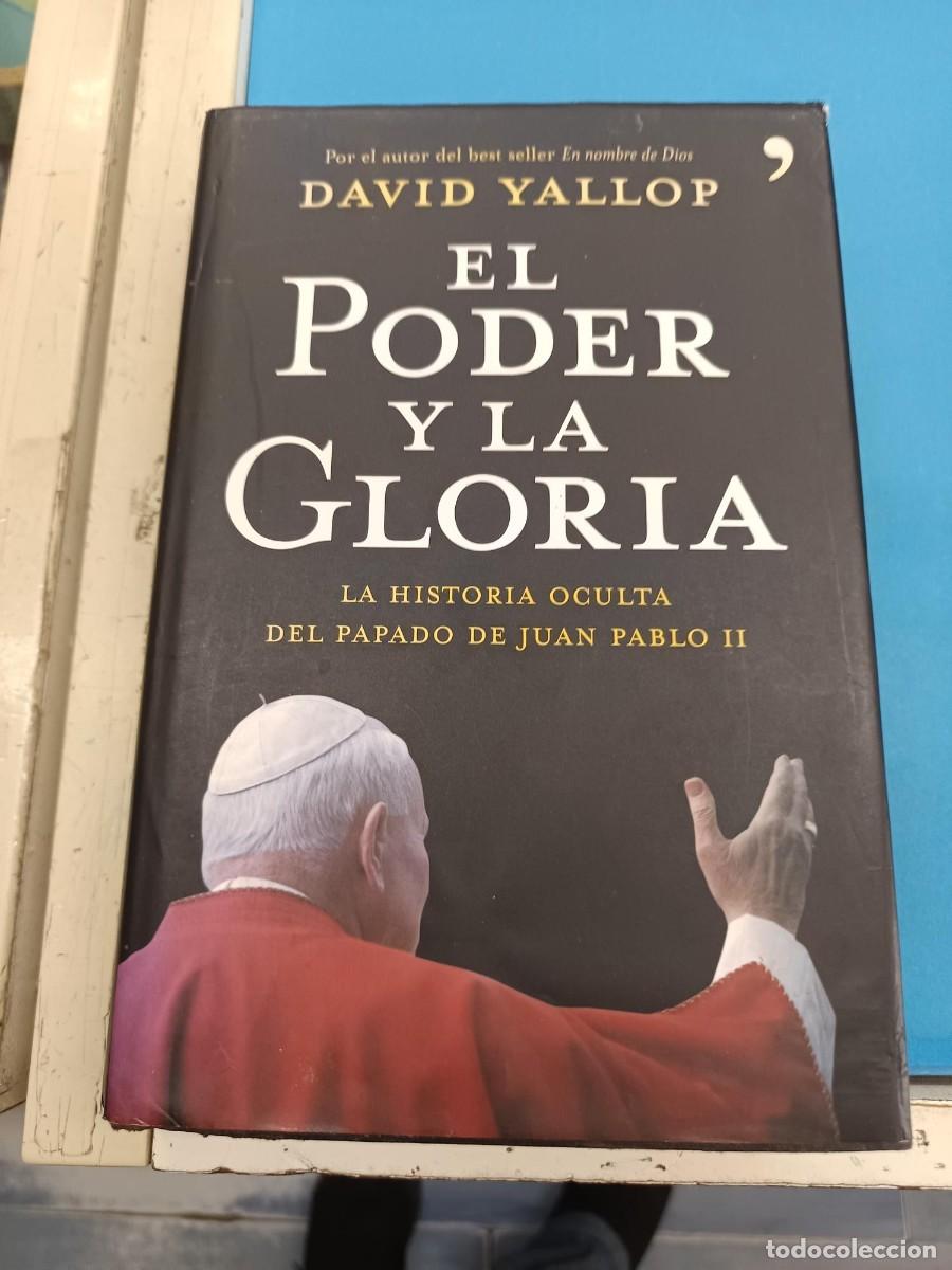 Libros de segunda mano: EL PODER Y LA GLORIA DAVID YALLOP PLANETA TEMAS DE HOY TAPA DURA