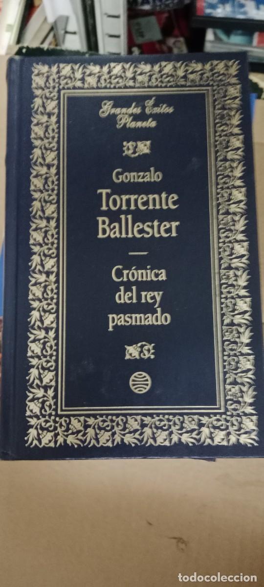 Libros de segunda mano: CRONICA DEL REY PASMADO GONZALO TORRENTE BALLESTER LIBRO GG-AUR
