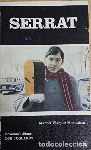 Libros de segunda mano: Serrat. Manuel V&aacute;zquez Montalb&aacute;n