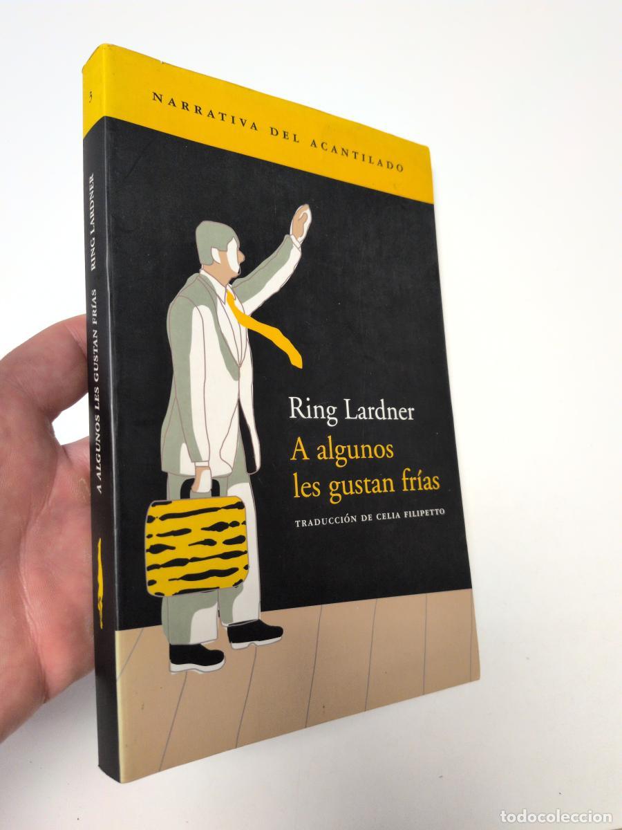 Libros de segunda mano: A algunos les gustan fr&iacute;as - Ring Lardner
