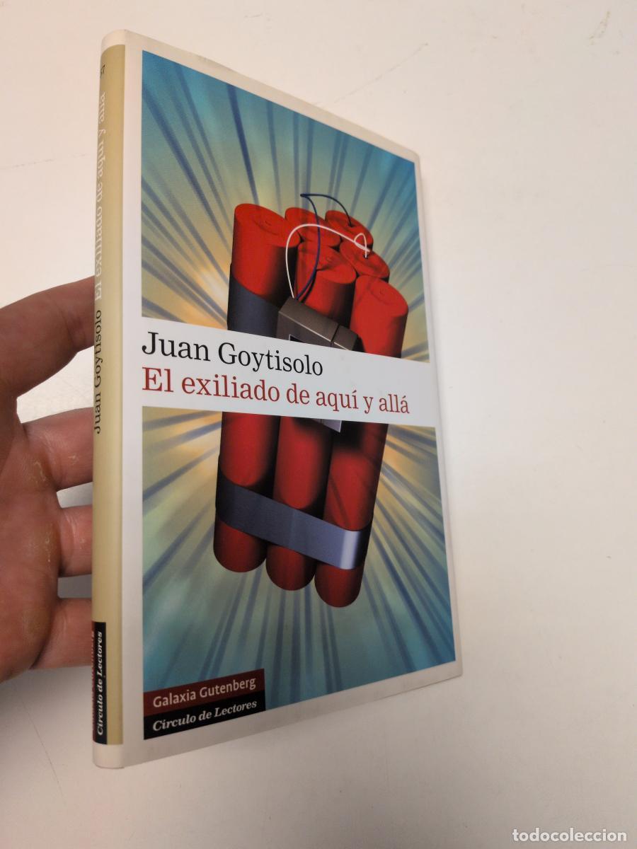 Libros de segunda mano: El exiliado de aqu&iacute; y all&aacute; - Juan Goytisolo