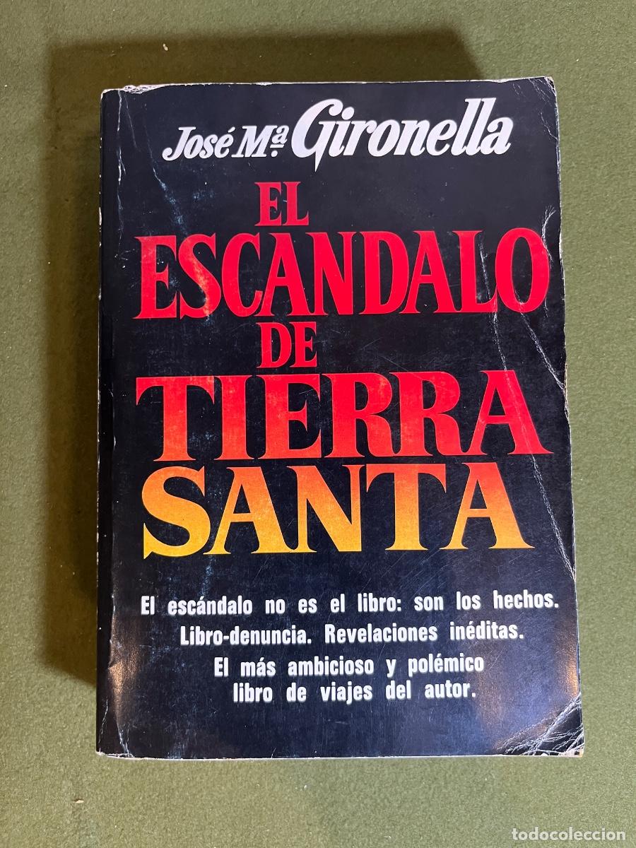Second hand books: El Esc&aacute;ndalo de Tierra Santa &ndash; Jos&eacute; Mar&iacute;a Gironella &ndash; Plaza & Jan&eacute;s &ndash; Libro 1978