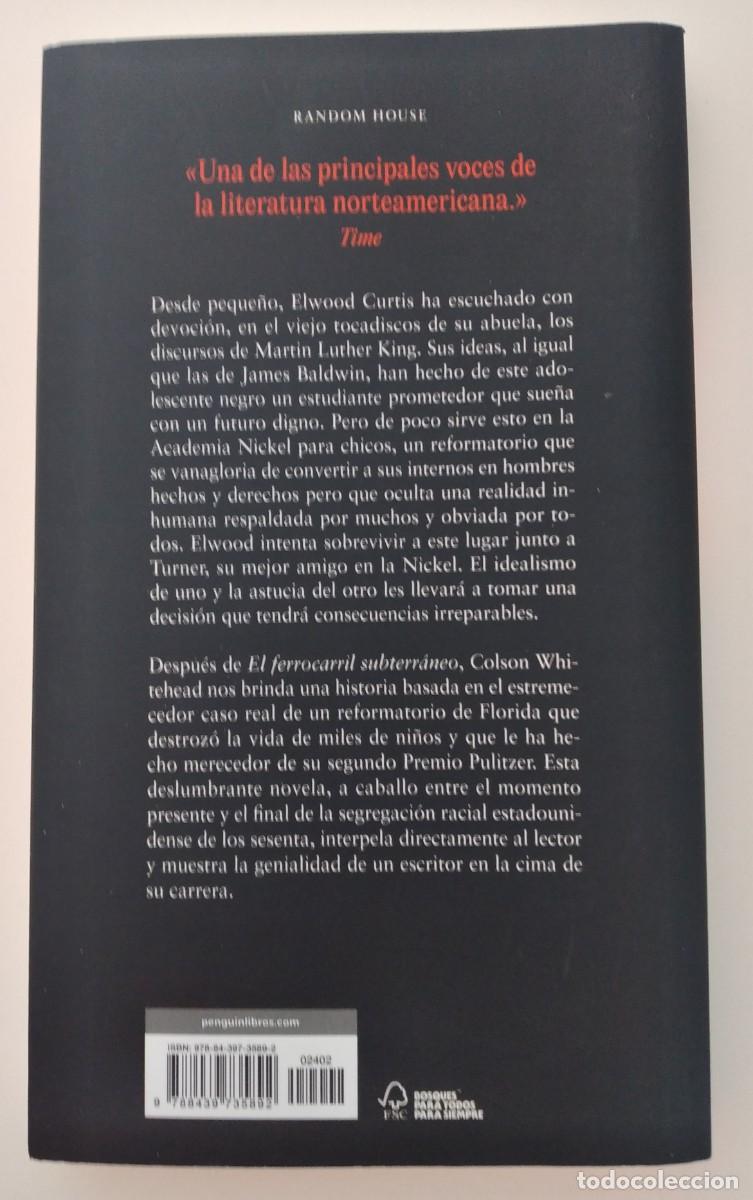 Libros de segunda mano: Los chichos de la Nickel -Whitehead, Colson - Foto 2