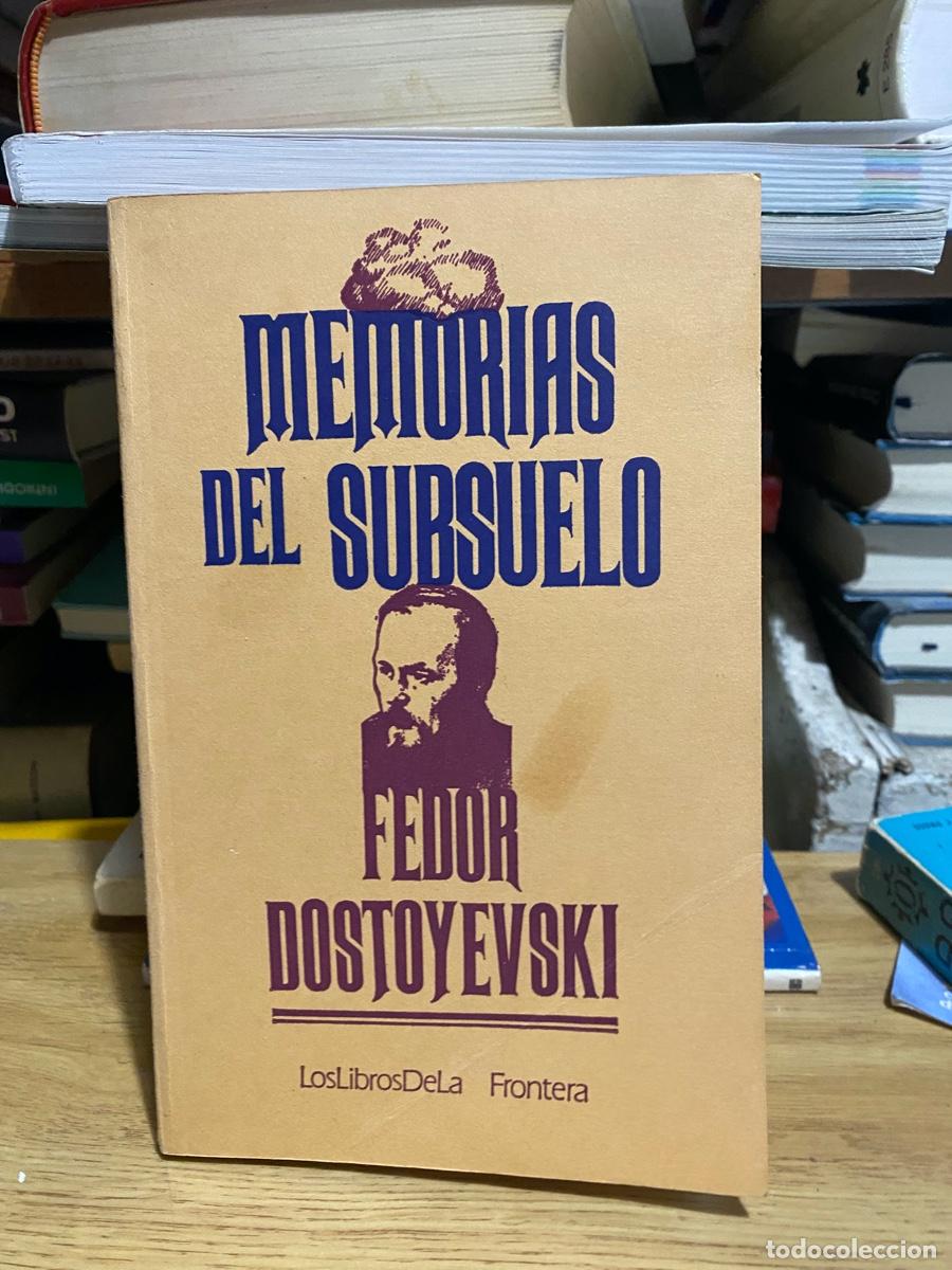 Libros de segunda mano: MEMORIAS DEL SUBSUELO, FEDOR DOSTOYEVSKI, LOS LIBROS DE LA FRONTERA
