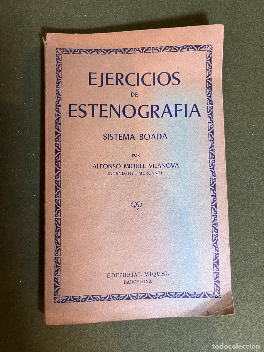 Livres d'occasion: Ejercicios de Estenograf&iacute;a Sistema Boada &ndash; Alfonso Miquel Vilanova &ndash; 13&ordf; Edici&oacute;n 1968 &ndash; Editorial Mi