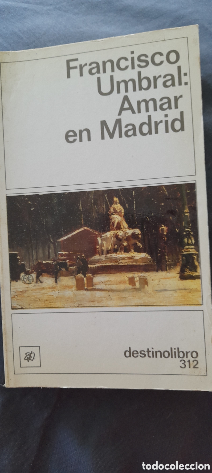 Libros de segunda mano: Amar en Madrid. Francisco Umbal