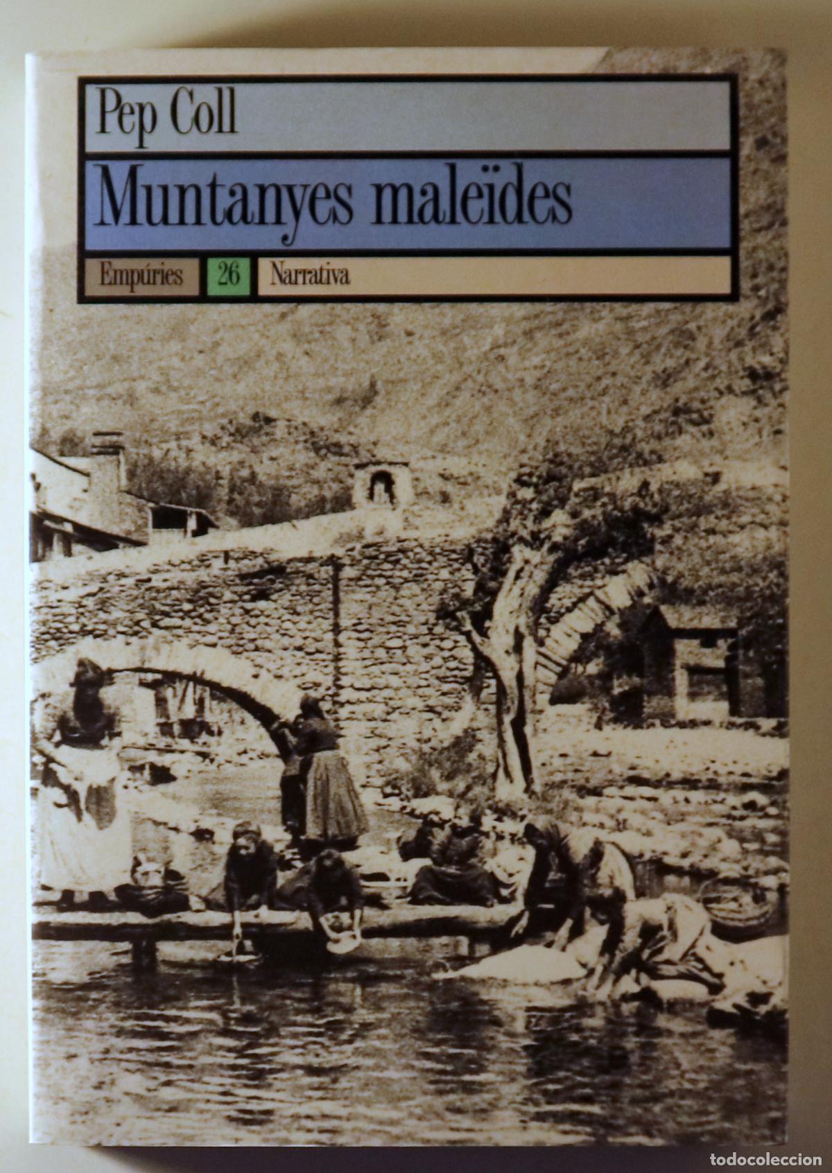Gebrauchte B&uuml;cher: COLL, Pep - MUNTANYES MALE&Iuml;DES - Barcelona 1993 - 1a edici&oacute;