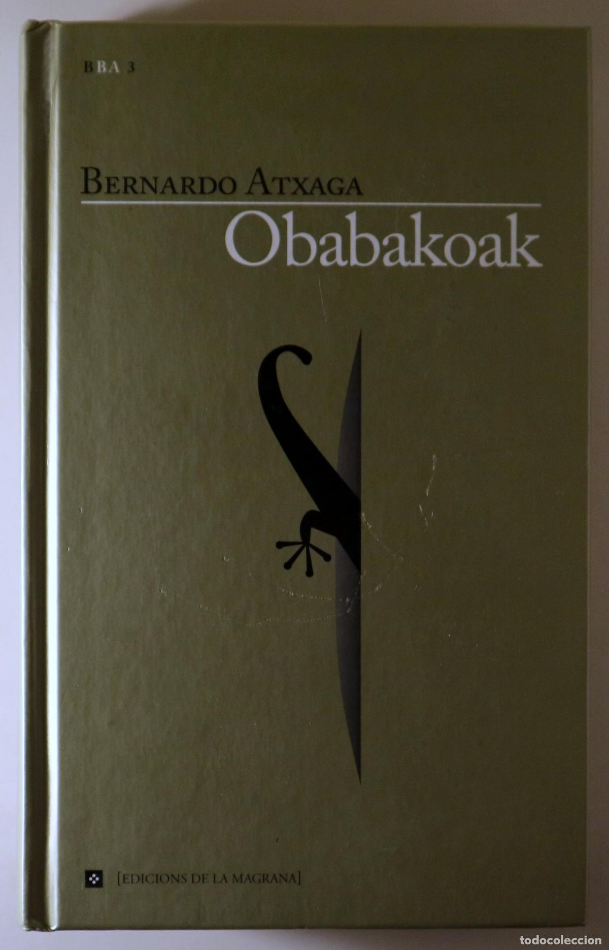 Gebrauchte B&uuml;cher: ATXAGA, Bernardo - OBABAKOAK - Barcelona 1999