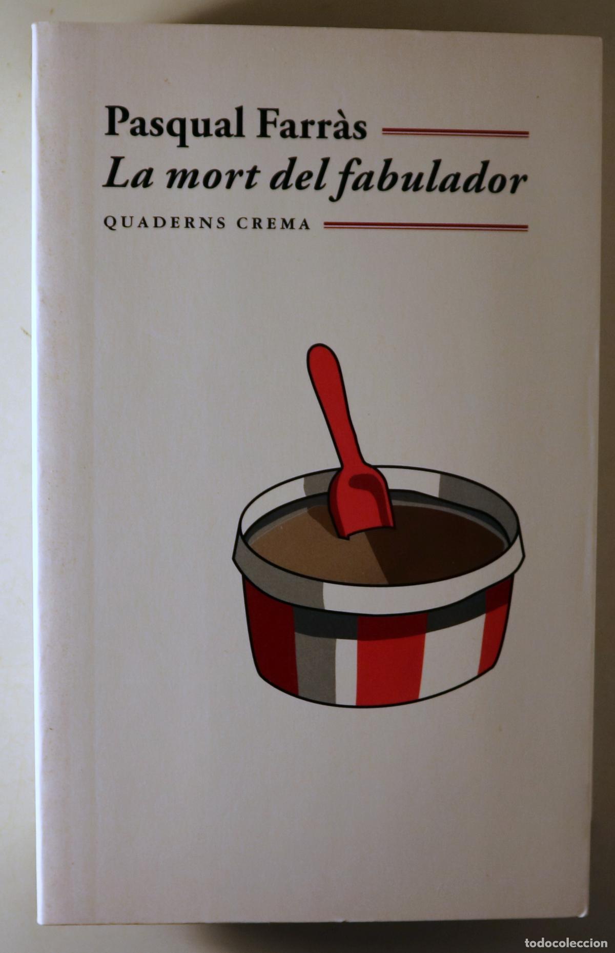 Gebrauchte B&uuml;cher: FARR&Agrave;S, Pasqual - LA MORT DEL FABULADOR - Barcelona 1999 - 1a edici&oacute;