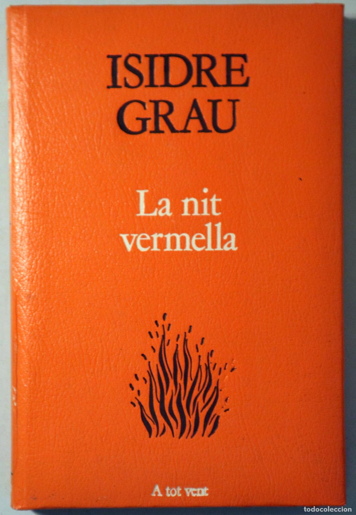 Libros de segunda mano: GRAU, Isidre - LA NIT VERMELLA - Barcelona 1989 - 1a edici&oacute;
