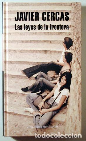 Libros de segunda mano: CERCAS, Javier - LAS LEYES DE LA FRONTERA - Barcelona 2012 - 1&ordf; edici&oacute;n