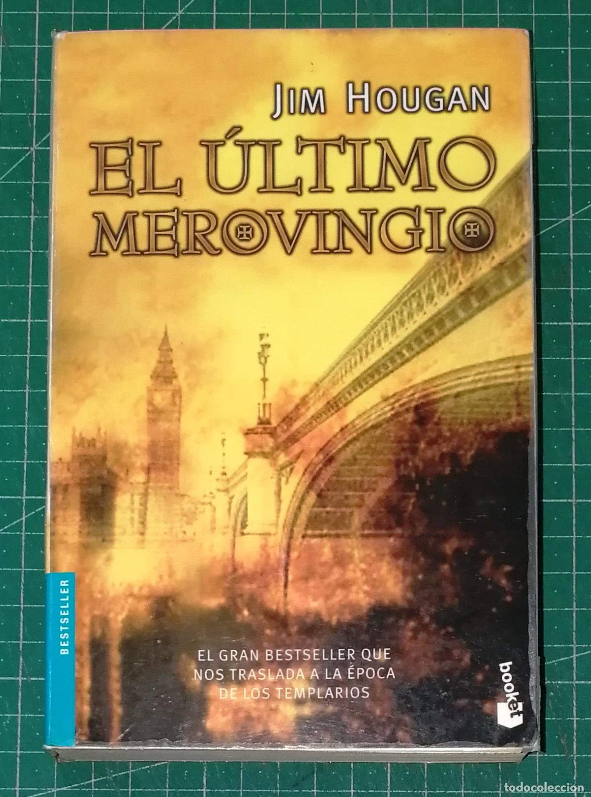 Libros de segunda mano: EL &Uacute;LTIMO MEROVINGIO (Booket ; 1121) / Jim Hougan. - 1&ordf; ed. con esta pres. - Planeta, 2005