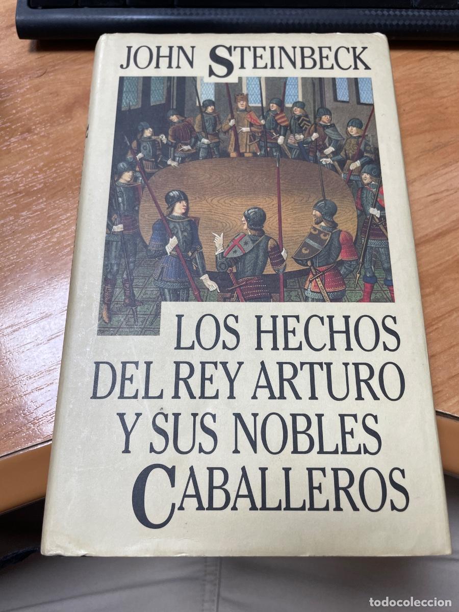Libros de segunda mano: John steinbeck los hechos del rey Arturo y sus nobles caballeros