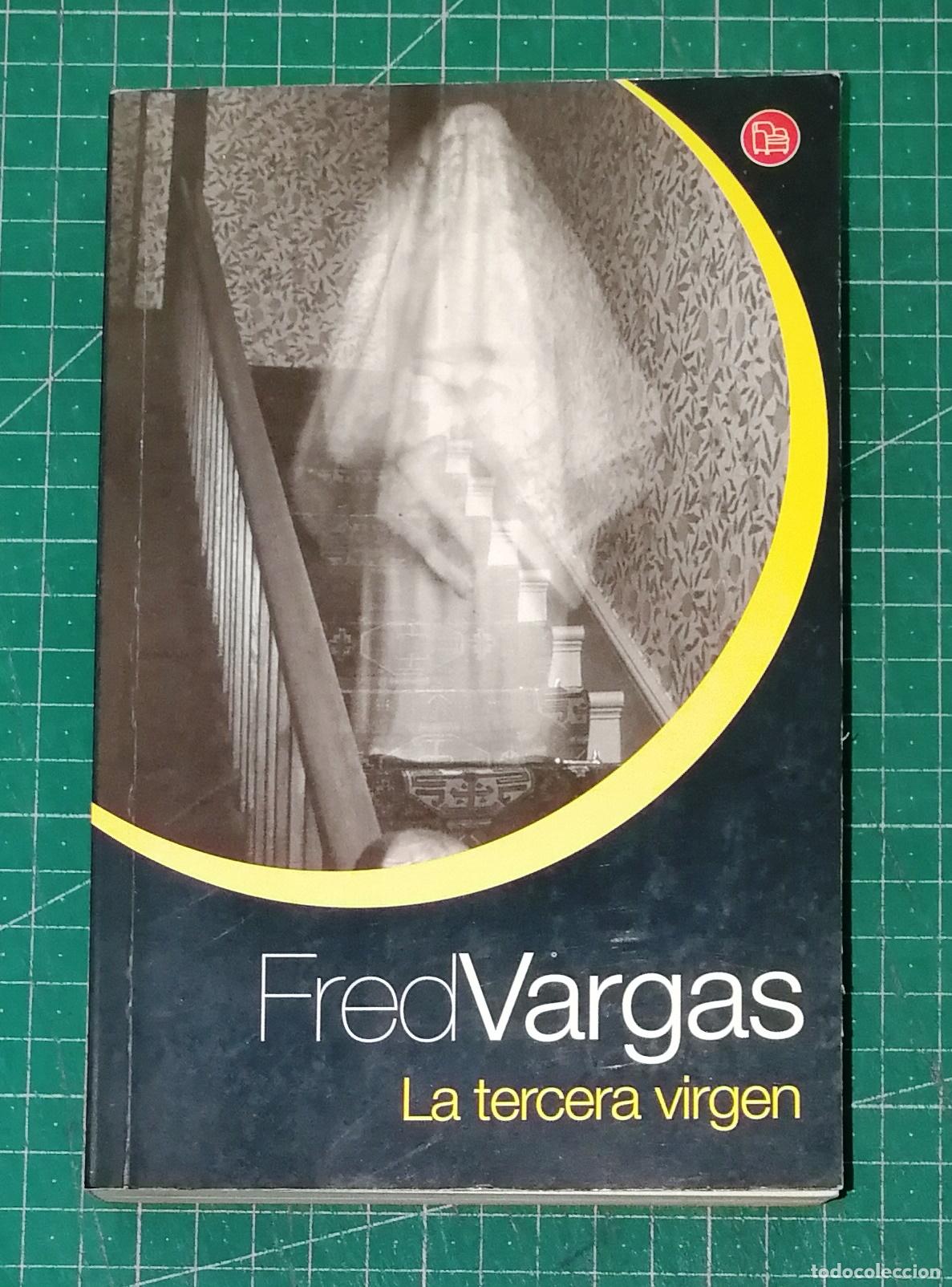Libros de segunda mano: LA TERCERA VIRGEN (Punto de Lectura ; 257-8) / Fred Vargas. - Santillana, 2009