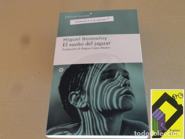 Libros de segunda mano: BONNEFOY, Miguel: El sue&ntilde;o del jaguar (Trad:Regina L&oacute;pez Mu&ntilde;oz)