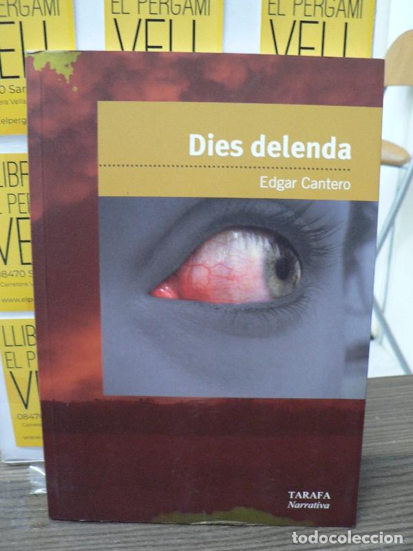 Libros de segunda mano: Dies Delenda - Cantero, Edgar - Tarafa Editora de Publicaciones - Narrativa, 5
