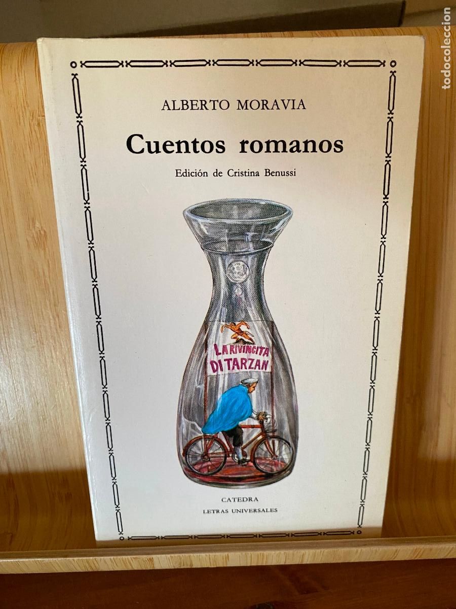 Libros de segunda mano: CUENTOS ROMANOS. ALBERTO MORAVIA. EDITORIAL C&Aacute;TEDRA. LETRAS UNIVERSALES N&ordm; 98