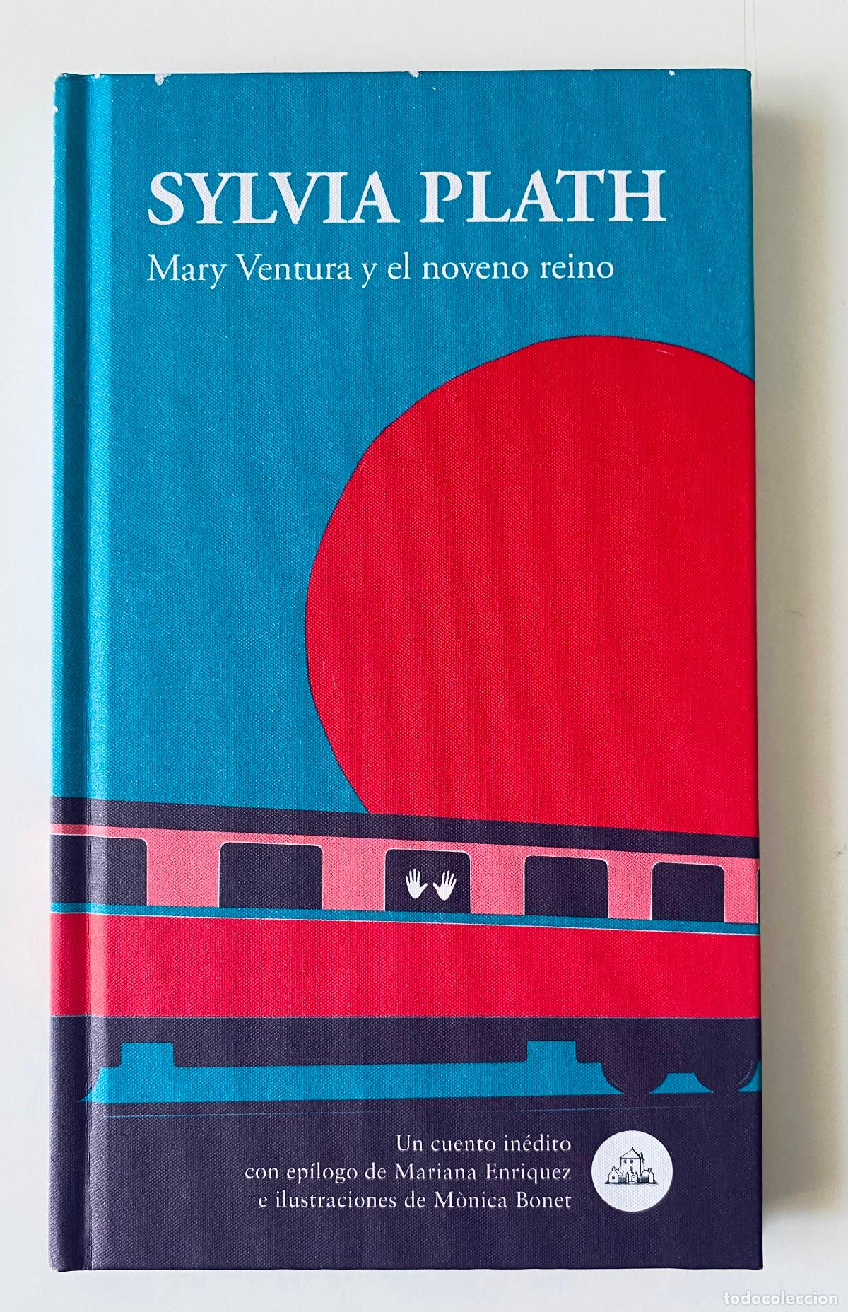 Libros de segunda mano: Sylvia Plath. Mary Ventura y el noveno reino.
