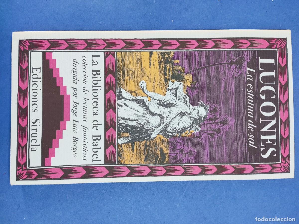 Libros de segunda mano: LA ESTATUA DE SAL / LEOPOLDO LUGONES / 1985. SIRUELA