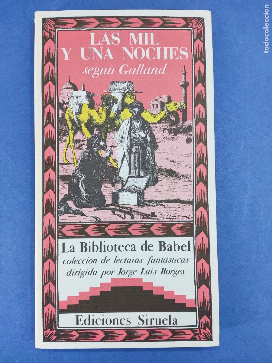 Libros de segunda mano: LAS MIL Y UNA NOCHES SEGUN GALLAND / 1985. SIRUELA, LA BIBLIOTECA DE BABEL.