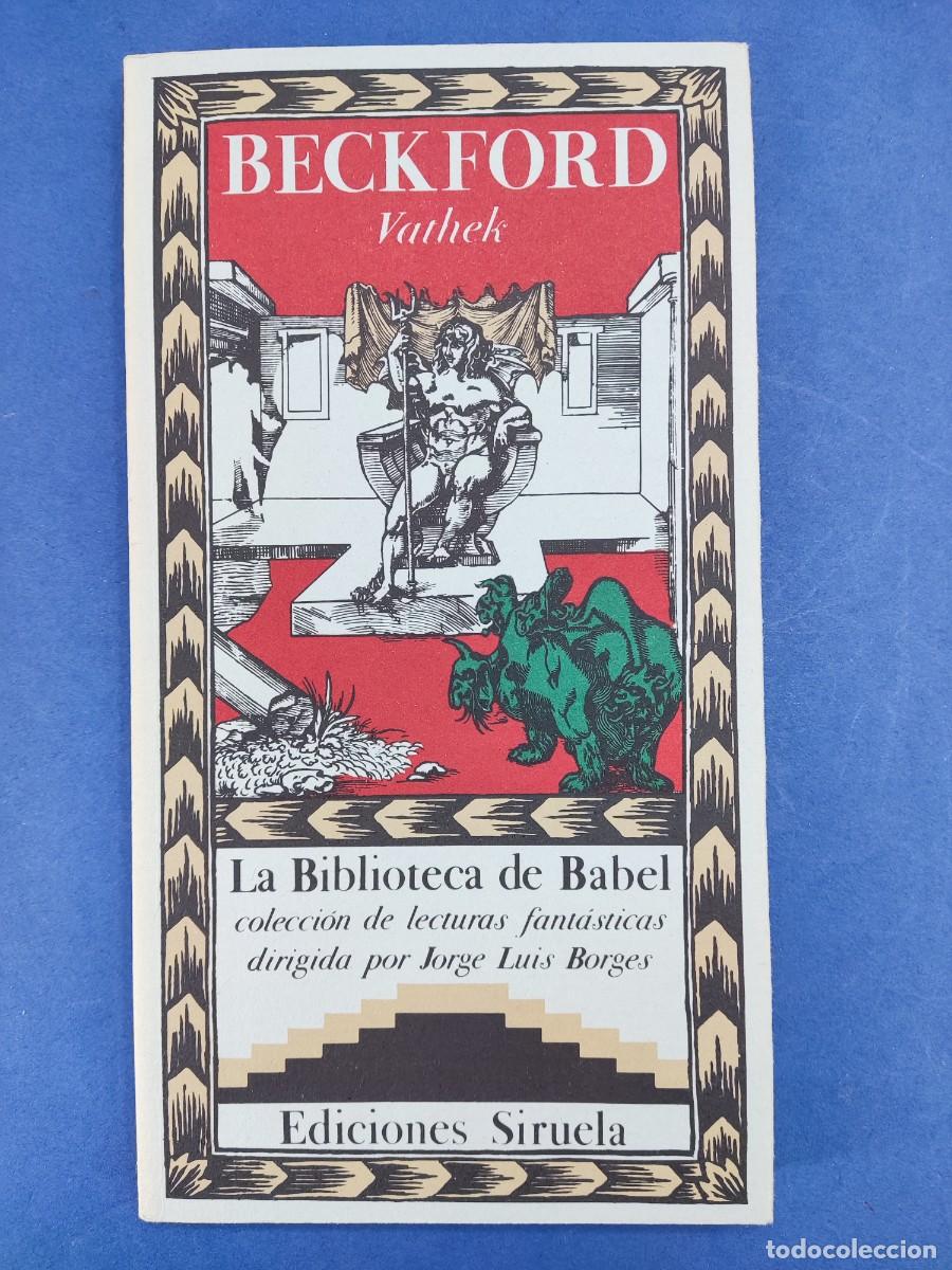 Libros de segunda mano: VATHEK / WILLIAM BECKFORD / 1984. SIRUELA, LA BIBLIOTECA DE BABEL.