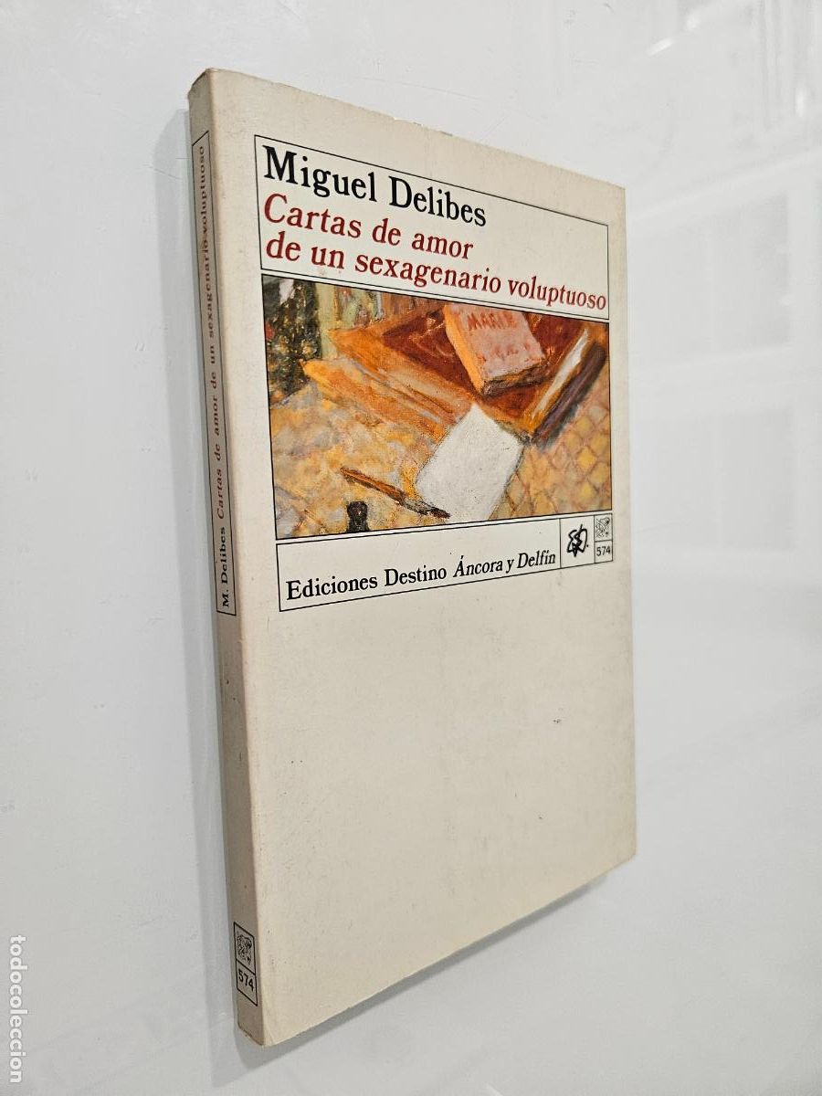 Libros de segunda mano: Cartas de amor de un sexagenario voluptuoso | Delibes, Miguel | Editorial Destino, 1991