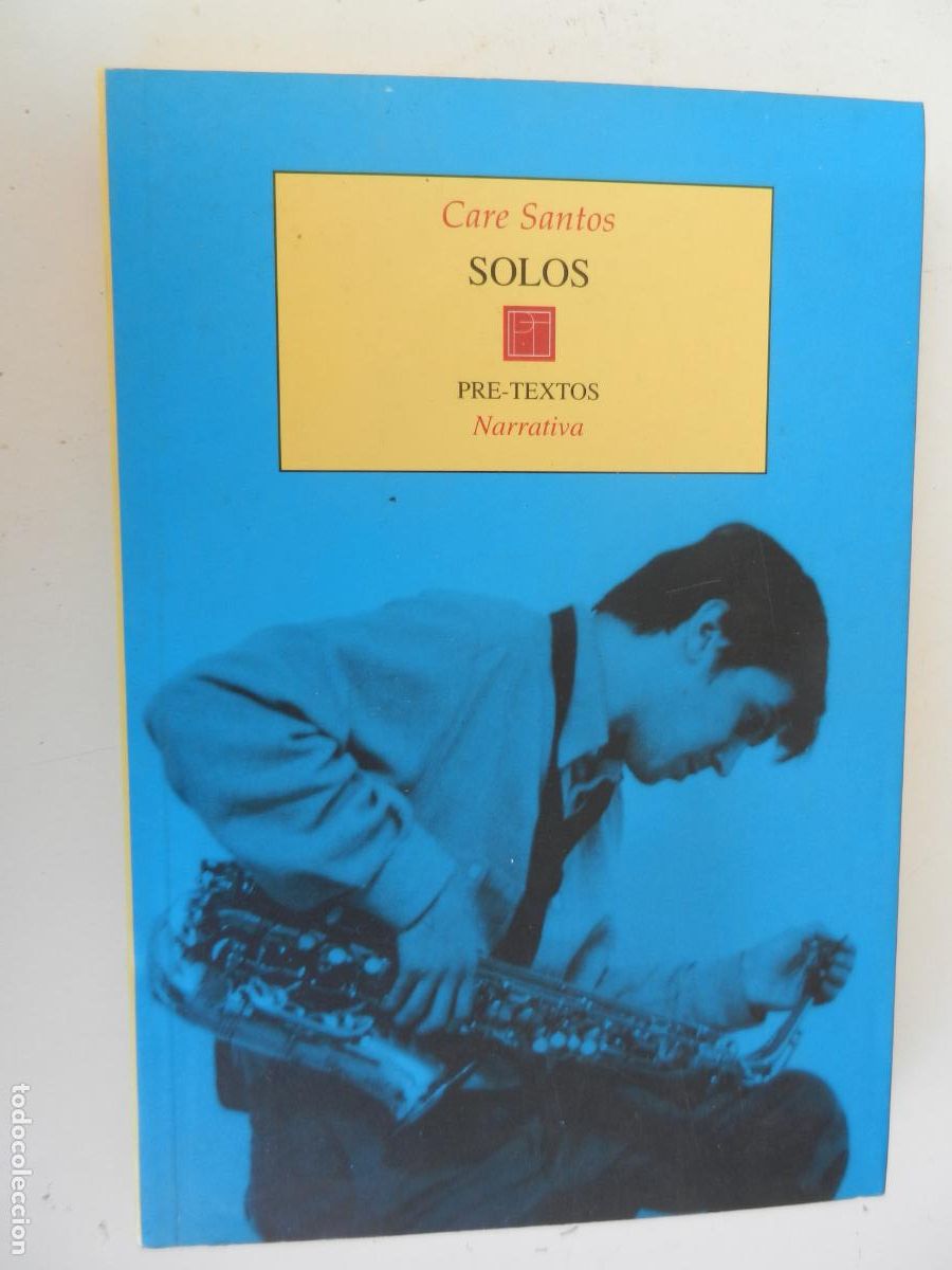Libros de segunda mano: SOLOS - CARE SANTOS - PRETEXTOS -2000