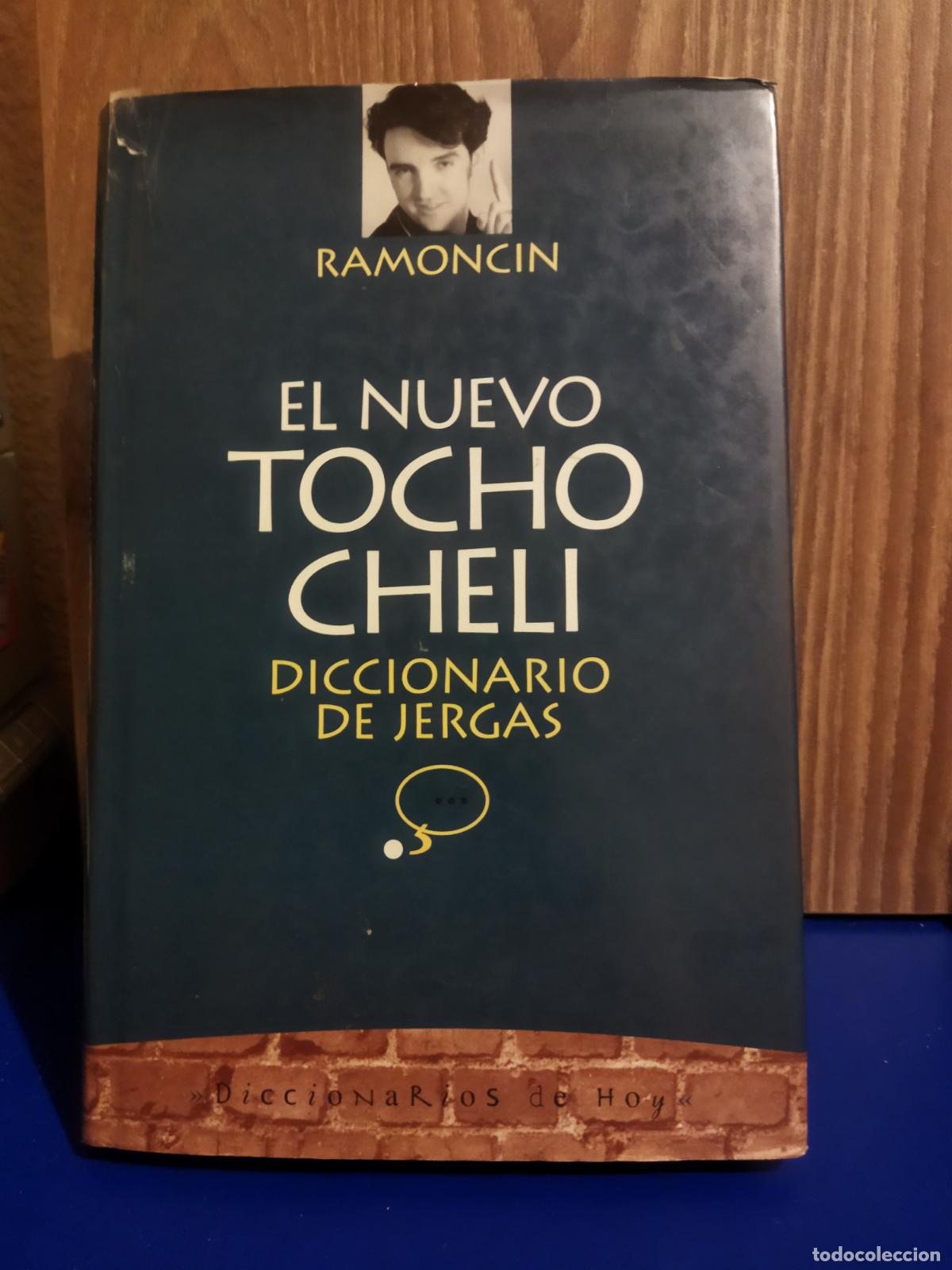 Libros de segunda mano: El nuevo tocho cheli diccionario de jergas