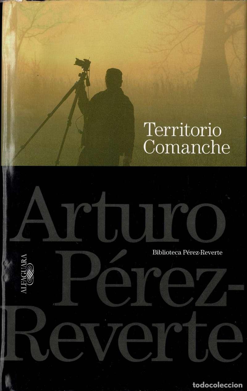 Libros de segunda mano: Territorio comanche - Arturo P&eacute;rez-Reverte