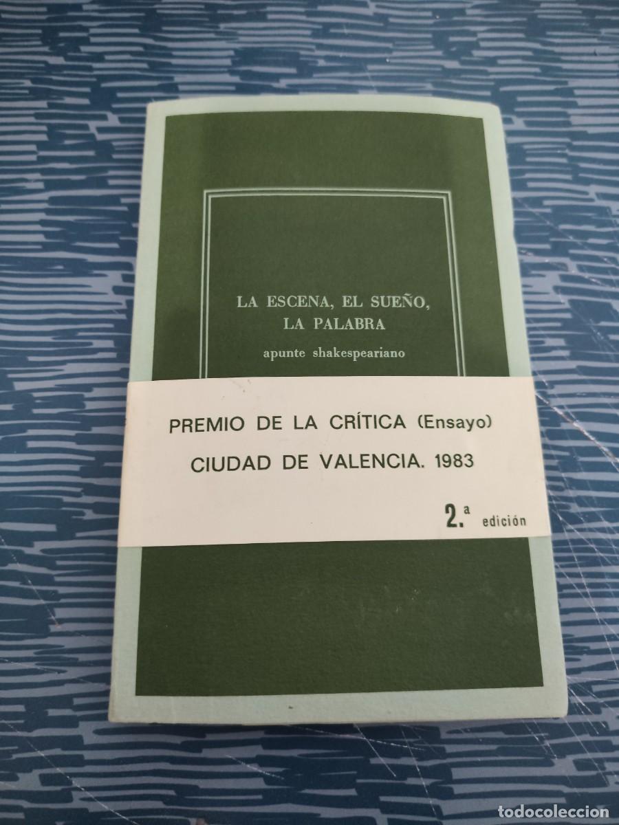 Libros de segunda mano: LA ESCENA,EL SUE&Ntilde;O,LA PALABRA,APUNTE SHAKESPEREANO, MANUEL &Aacute;NGEL CONEJERO,1985,164 P&Aacute;GINAS