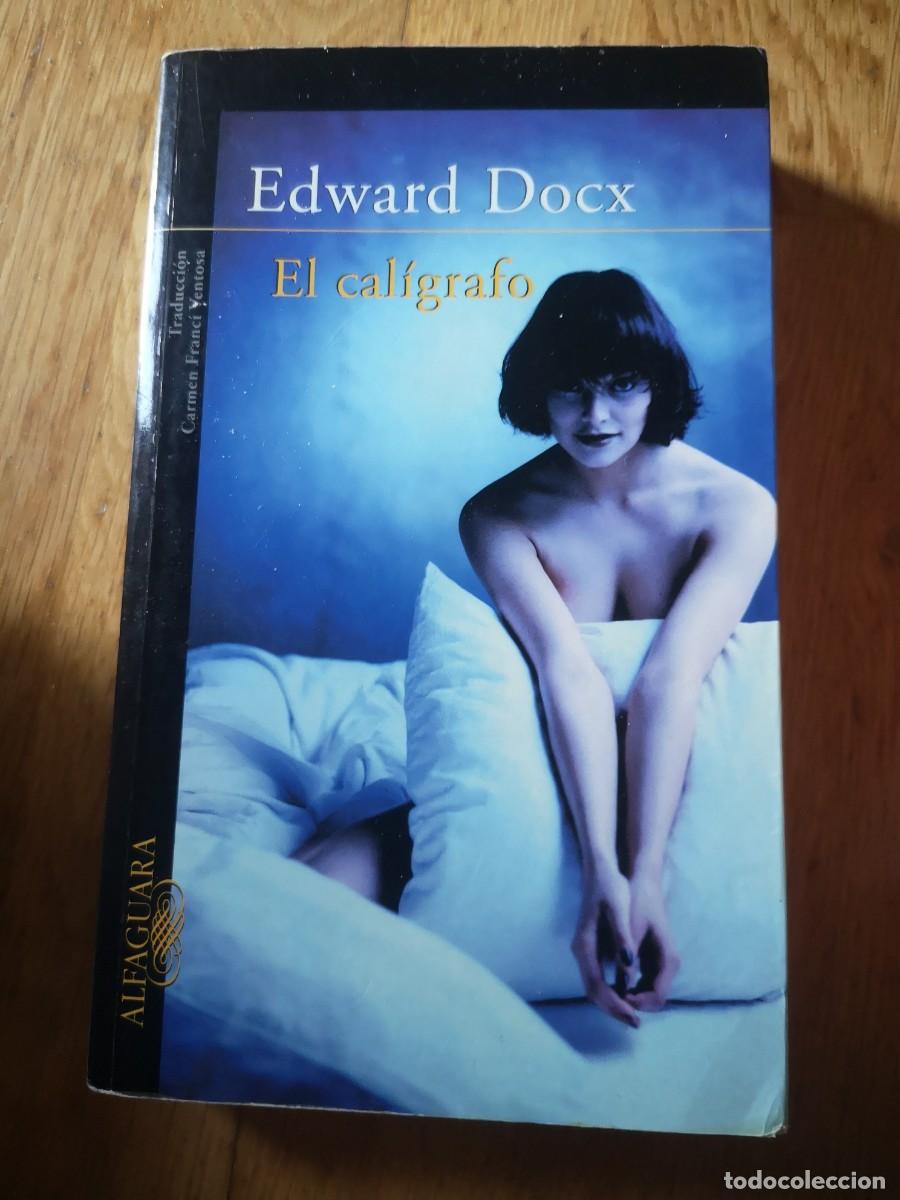 Libros de segunda mano: EDWARD DOCX EL CALIGRAFO