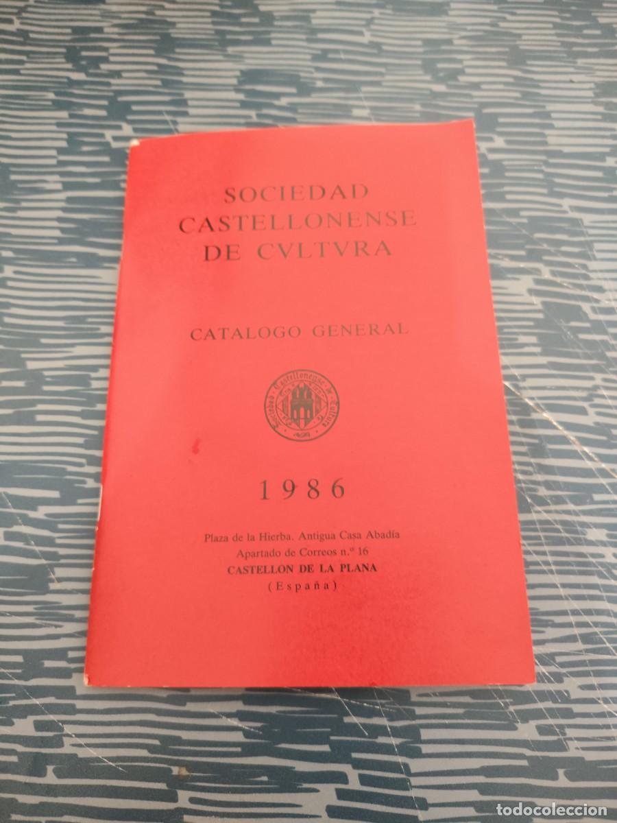 Libros de segunda mano: SOCIEDAD CASTELLONENSE DE CULTURA, CAT&Aacute;LOGO GENERAL,1986,57 P&Aacute;GINAS.