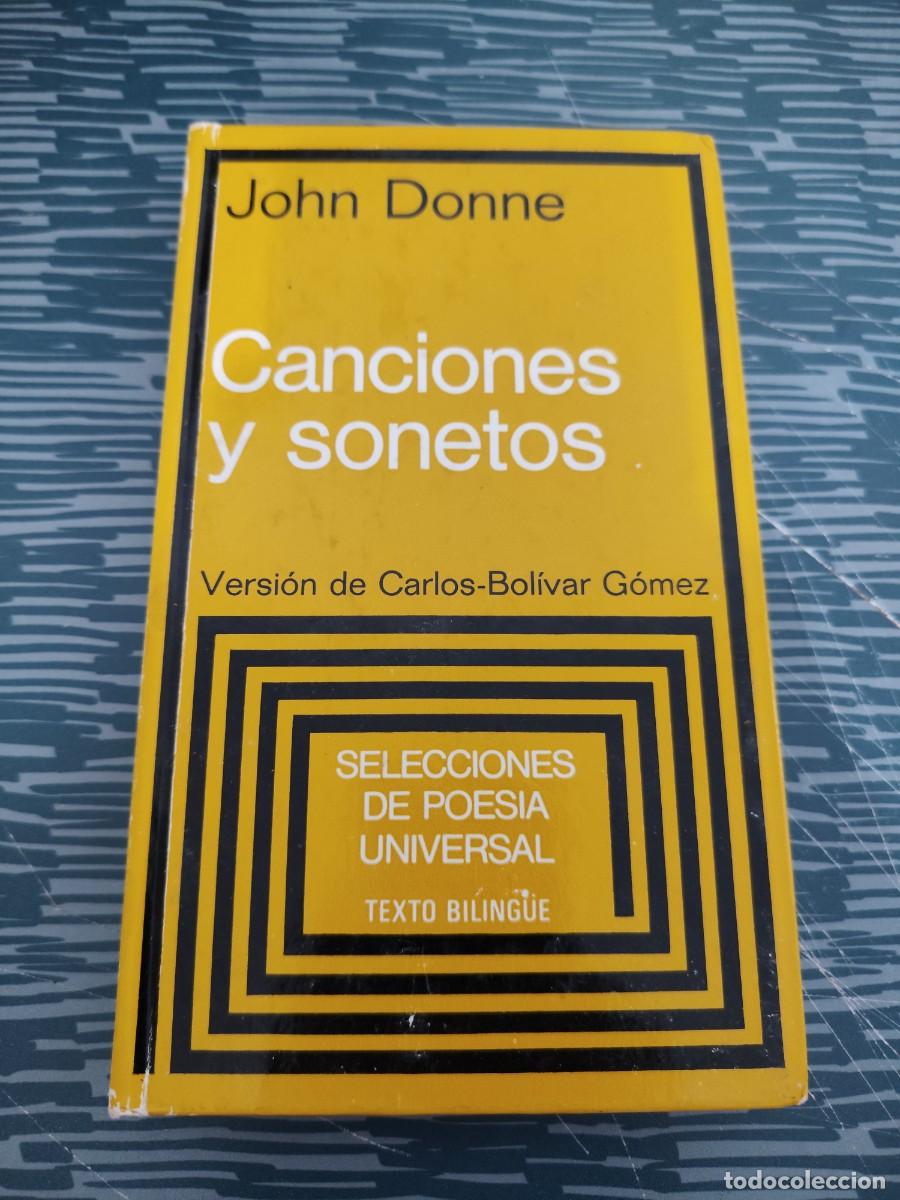 Libros de segunda mano: CANCIONES Y SONETOS, JOHN DONNE,PLAZA & JANES,1981,238 P&Aacute;GINAS.