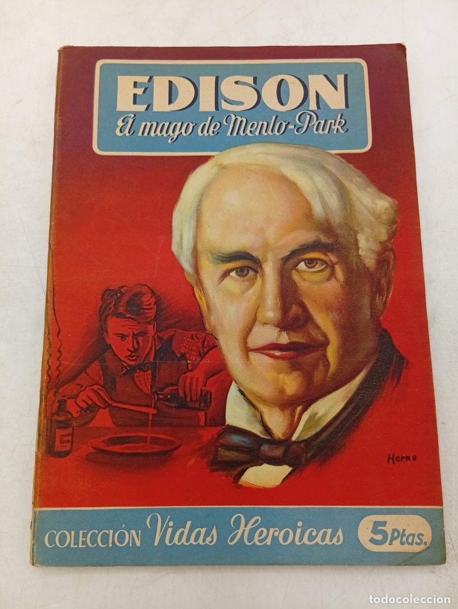 Libros de segunda mano: COLECCION VIDAS HEROICAS. EDISON. EL MAGO DE MENLO PARK. ALBERTO GRACIAN. 1944. PAGS : 95.