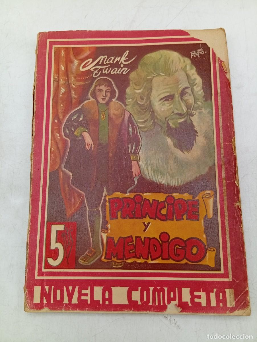 Libros de segunda mano: NOVELA COMPLETA. PRINCIPE Y MENDIGO. MARK TWAIN. PAGS : 95.