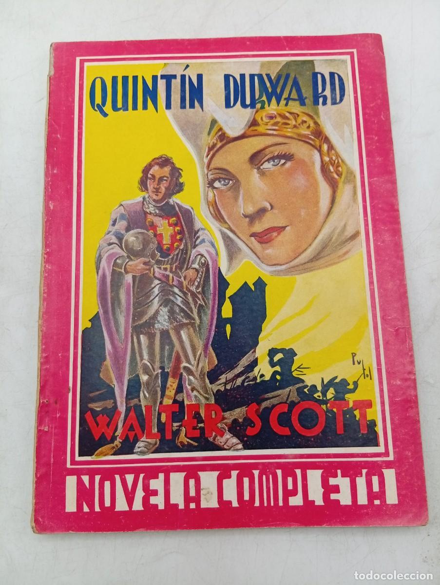 Libros de segunda mano: NOVELA COMPLETA. QUINTIN DURWARD. WALTER SCOTT. PAGS : 96.