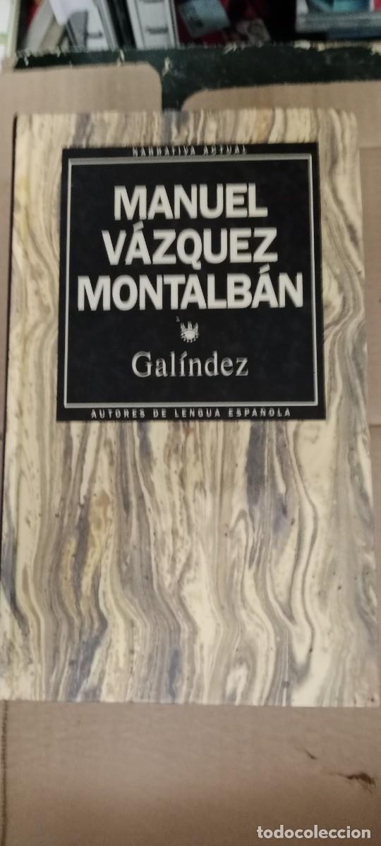 Libros de segunda mano: MANUEL VAZQUEZ MONTALBAN GALINDEZ LIBRO GG-AUR