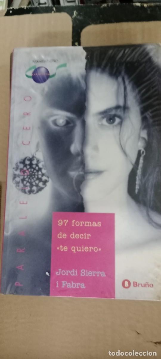 Libros de segunda mano: 97 FORMAS DE DECIR TE QUIERO - SIERRA I FABRA, JORDI LIBRO GG-AUR