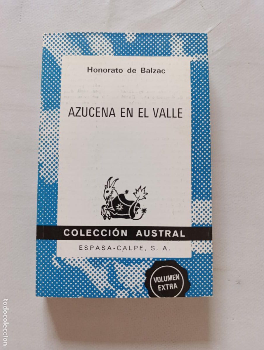 Libros de segunda mano: AZUCENA EN EL VALLE - HONORATO DE BALZAC - COLECCION AUSTRAL - ESPASA-CALPE (355)