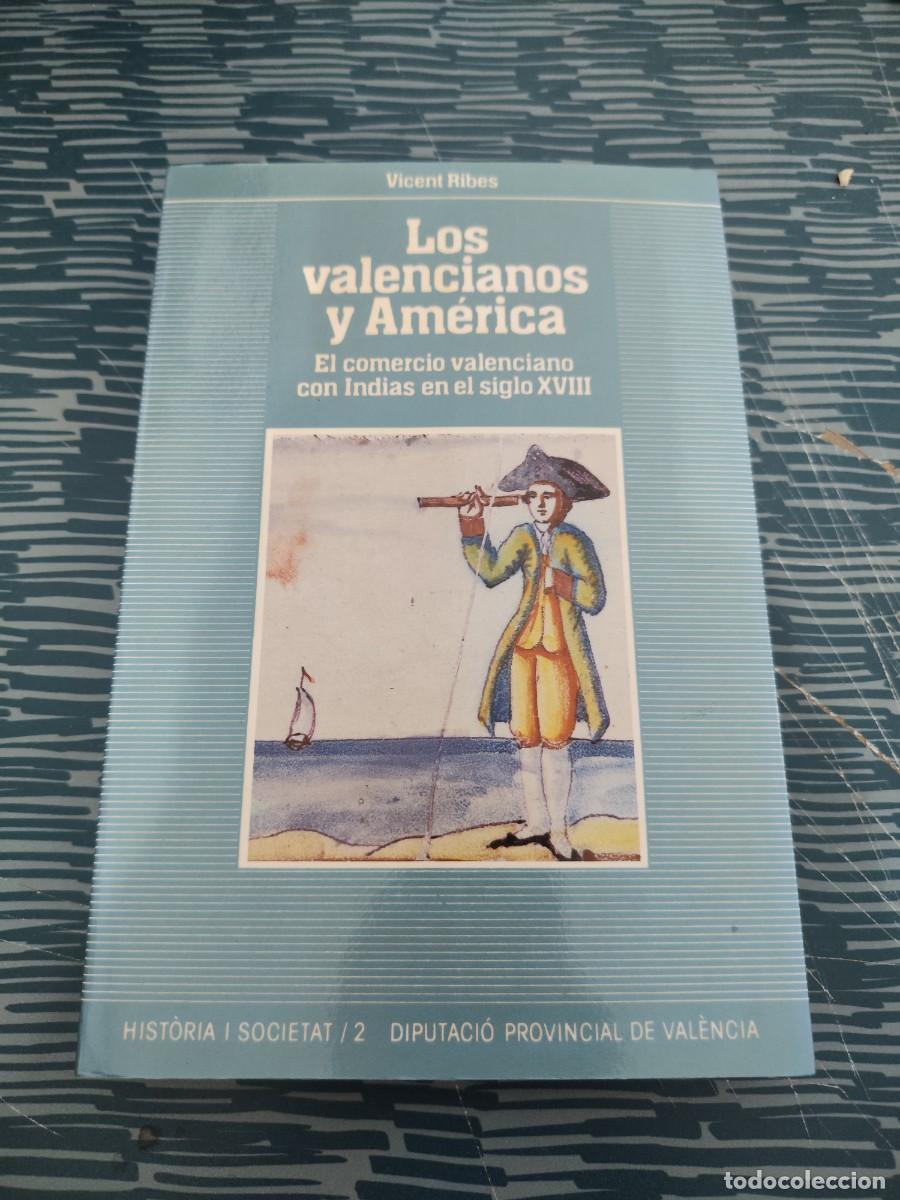 Libros de segunda mano: LOS VALENCIANOS Y AMERICA,VICENT RIBES, DIPUTACI&Oacute;N DE SEVILLA,1985,193 P&Aacute;GINAS.