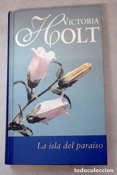 Libros de segunda mano: La isla del para&iacute;so. Victoria Holt