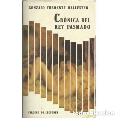 Libros de segunda mano: Cr&oacute;nica del Rey Pasmado. Gonzalo Torrente Ballester