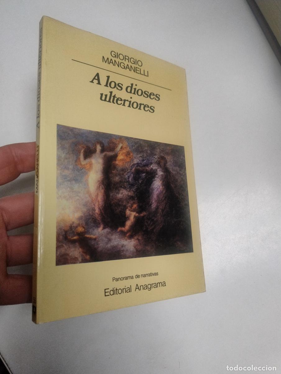Libros de segunda mano: A los dioses ulteriores - Giorgio Manganelli