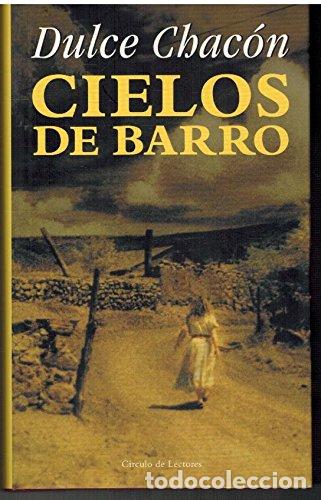 Libros de segunda mano: Cielos de barro - Chac&oacute;n, Dulce - Foto 1