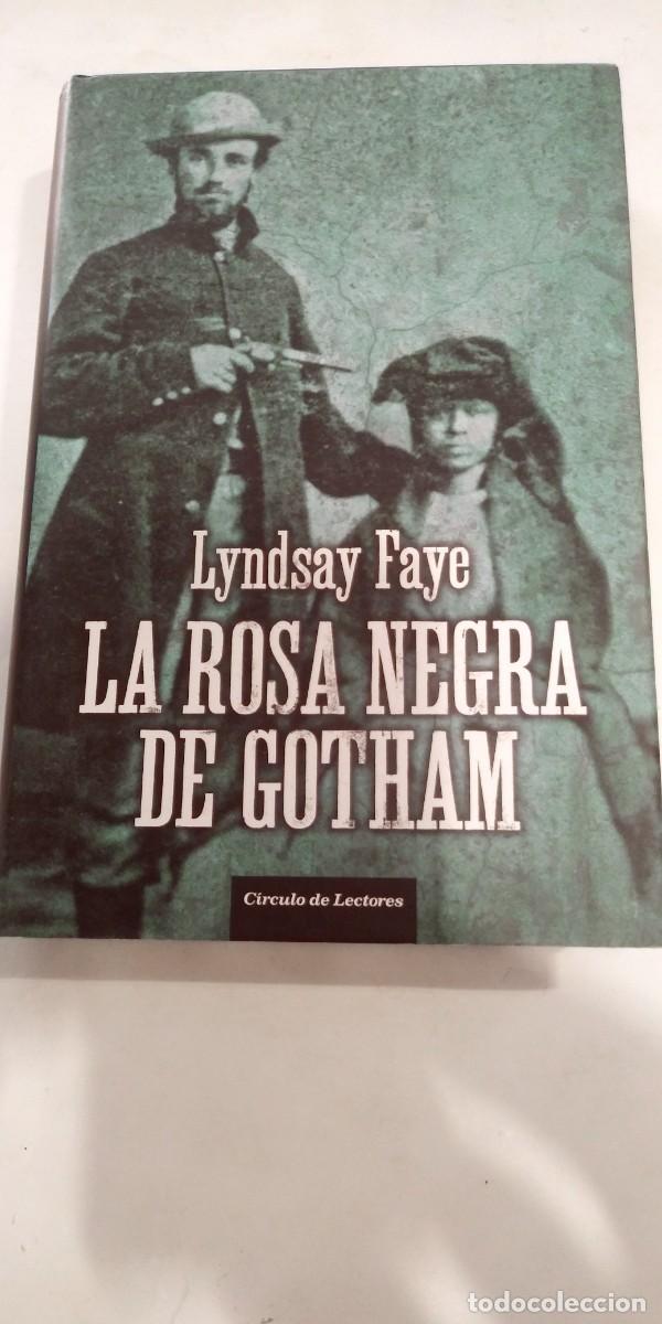 Libros de segunda mano: La rosa negra de Gotham Lyndsay Faye
