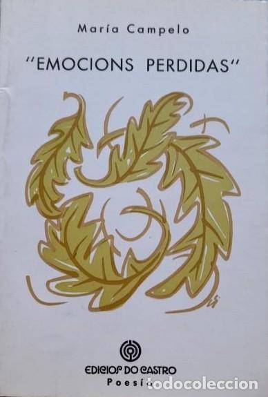 Libros de segunda mano: Emocions Perdidas - Mar&iacute;a Campelo - Edici&oacute;s Do Castro - Poes&iacute;a