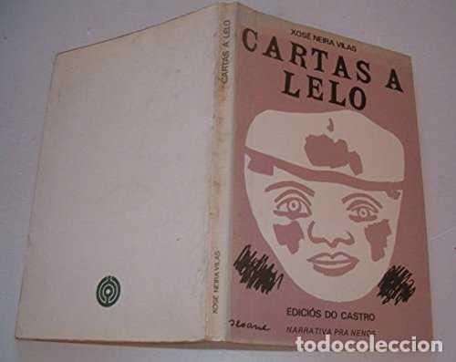 Libros de segunda mano: Cartas a Lelo - Neira Vilas, Xose - Edici&oacute;s Do Castro - Narrativa Pra Nenos