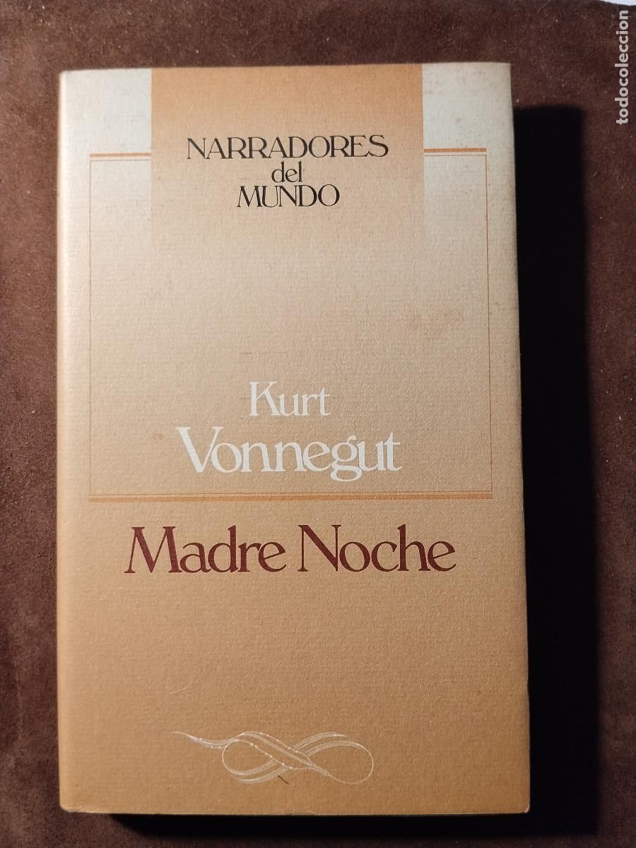Libros de segunda mano: MADRE NOCHE &ndash; Kurt Vonnegut &ndash; Narradores del Mundo (Edici&oacute;n descatalogada)